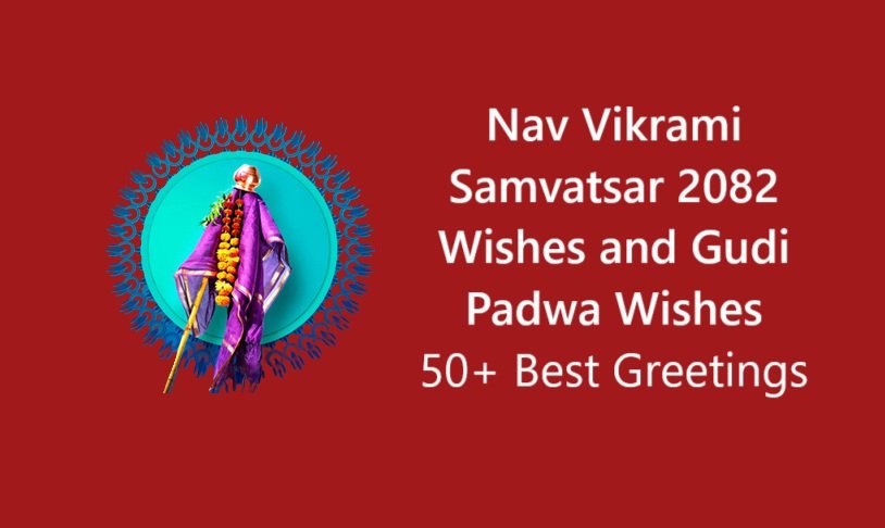 Nav Vikrami Samvatsar 2082 Wishes and Gudi Padwa Wishes: 50+ Best Greetings