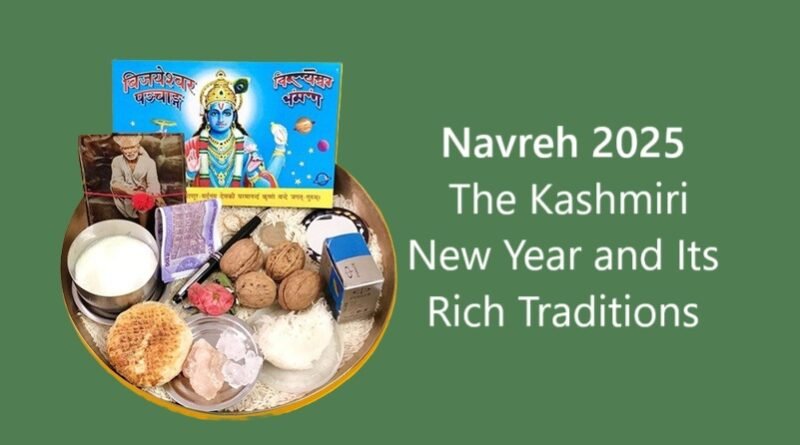 Navreh 2025: The Kashmiri New Year and Its Rich Traditions