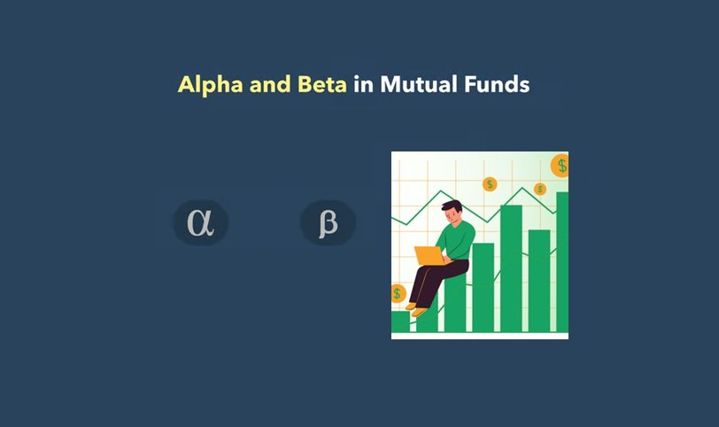 What is Alpha and Beta in Mutual Funds