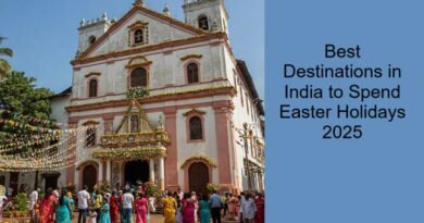 Best Destinations in India to Spend Easter Holidays 2025