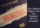 Can Tearing Pages From Your Passport Get You Arrested?