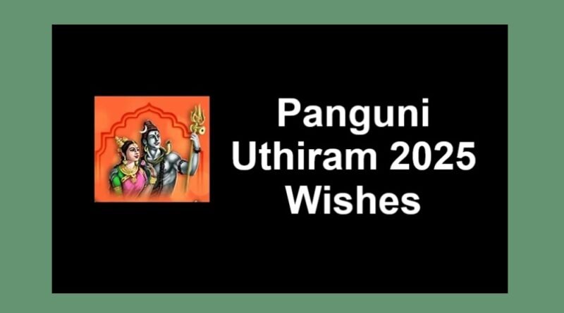 Panguni Uthiram 2025 Wishes