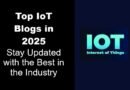 Top IoT Blogs in 2025