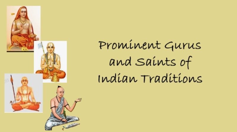 Prominent Gurus and Saints of Indian Traditions