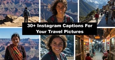 30+ Instagram Captions For Your Travel Pictures