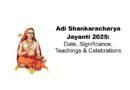 Adi Shankaracharya Jayanti 2025: Date, Significance, Teachings & Celebrations