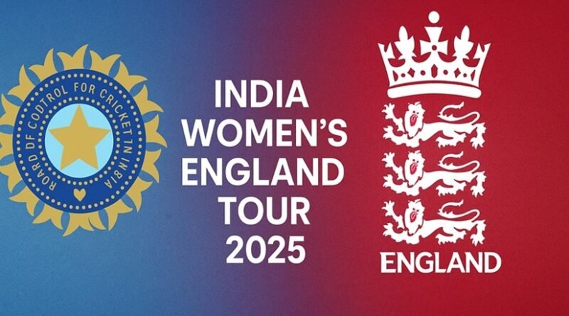 India Women’s England Tour 2025: Full Schedule, Squads, and Ticket Details Released