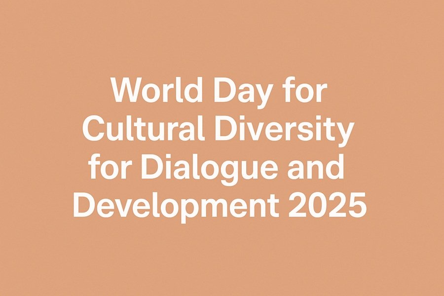 World Day for Cultural Diversity for Dialogue and Development 2025