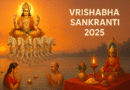 Vrishabha Sankranti 2025: Date, Punya Kaal, Significance, and Rituals