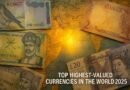 Top Highest Value Currencies in the World (2025 Edition)