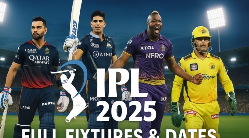 IPL 2025 Schedule – Full Fixtures & Dates (After Suspension)