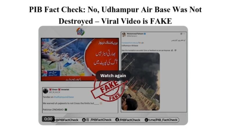 PIB Fact Check: No, Udhampur Air Base Was Not Destroyed – Viral Video is FAKE