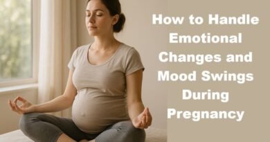 How to Handle Emotional Changes and Mood Swings During Pregnancy