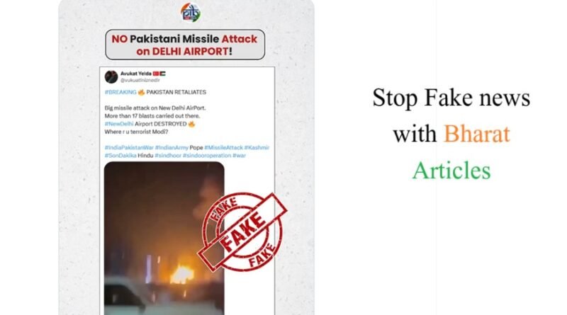 PIB Fact Check: Viral Video Claiming Missile Attack on Delhi Airport is FAKE