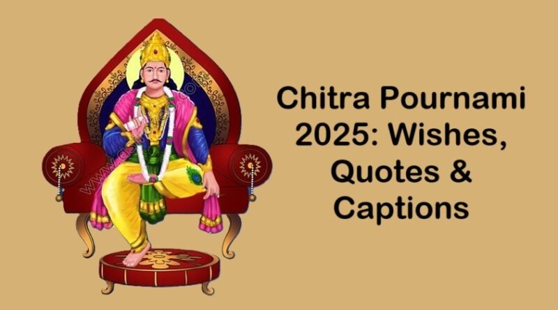 Chitra Pournami 2025: Wishes, Quotes & Captions