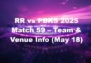 RR vs PBKS 2025 Match 59 – Team & Venue Info (May 18)