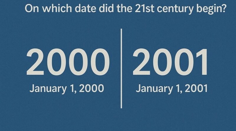 On Which Date Did the 21st Century Begin?