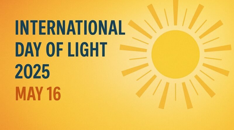 International Day of Light 2025 | May 16
