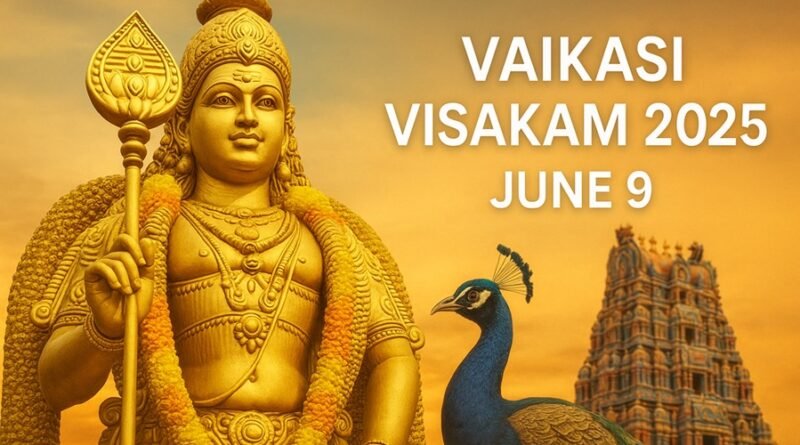 Vaikasi Visakam 2025: Date, Significance, Rituals