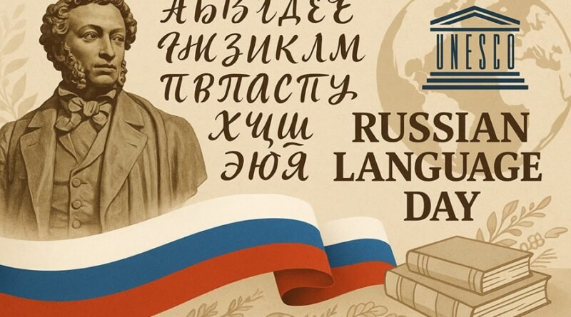 Russian Language Day 2025: Celebrating the Global Legacy of the Russian Tongue