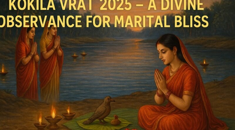 Kokila Vrat 2025: Date, Rituals, Significance, and Legends