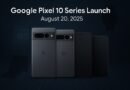 Google Pixel 10 Series Launch Set for August 20, 2025: Specs, Cameras, AI Features, Prices & More