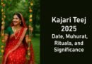 Kajari Teej 2025: Date, Muhurat, Rituals, and Significance