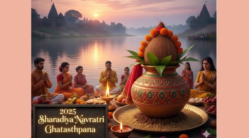 Sharadiya Navratri 2025 Ghatasthapana: Date, Muhurat, Significance, and Puja Vidhi