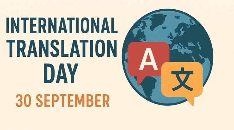 International Translation Day 2025: Honoring the Bridge Between Cultures