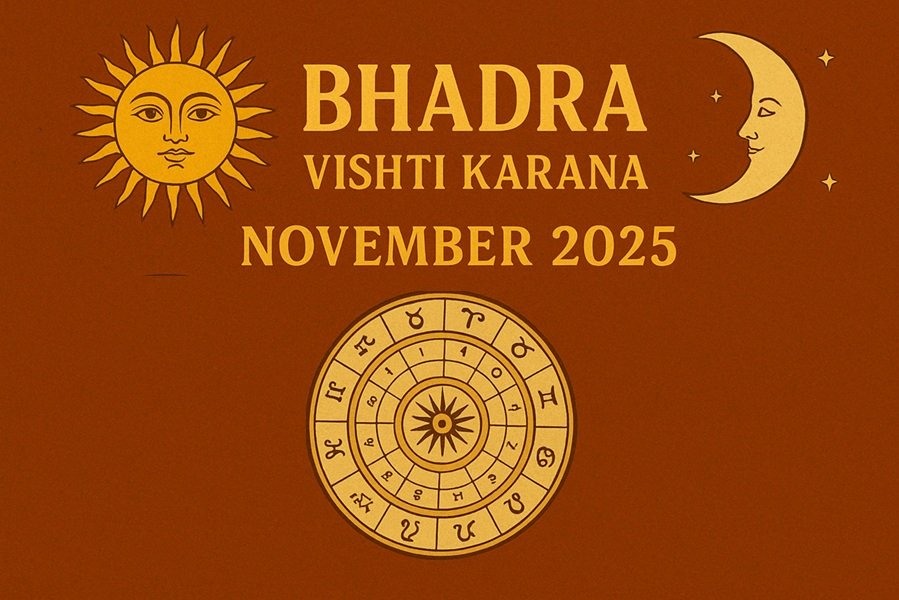 Bhadra (Vishti Karana) in November 2025: Complete Date, Time & Significance Guide