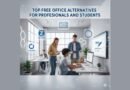 Top Free Office Alternatives for Professionals and Students