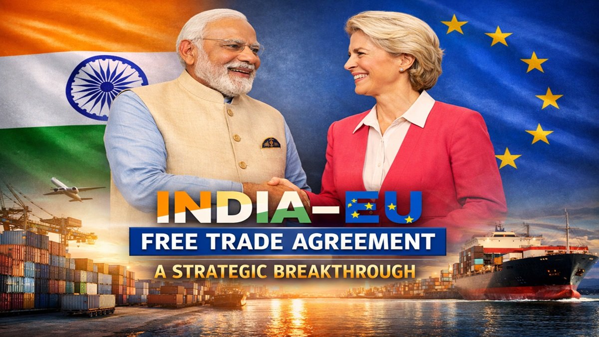India–EU Free Trade Agreement Concluded