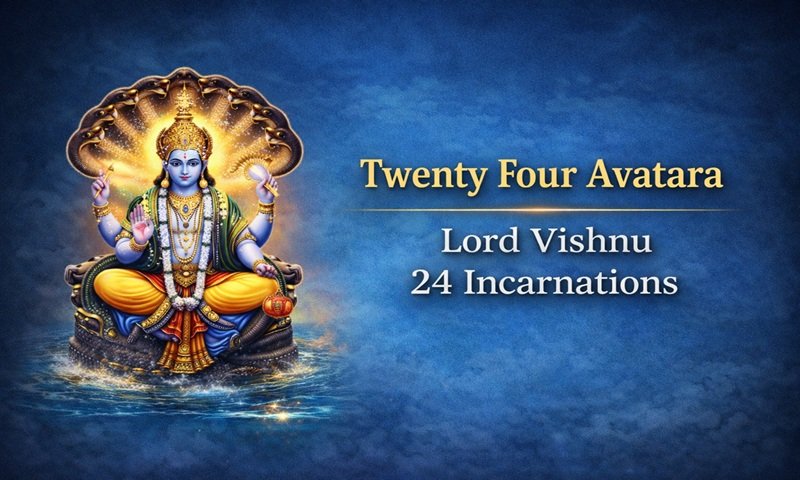 Twenty Four Avatara – Lord Vishnu 24 Incarnations